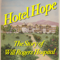 Hotel Hope: the Story of Will Rogers Hospital DVD